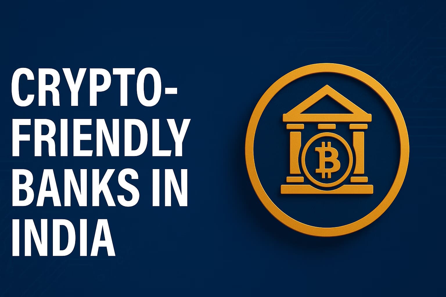 crypto-friendly banks in India